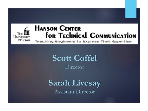 Scott Coffel Director Sarah Livesay Assistant Director