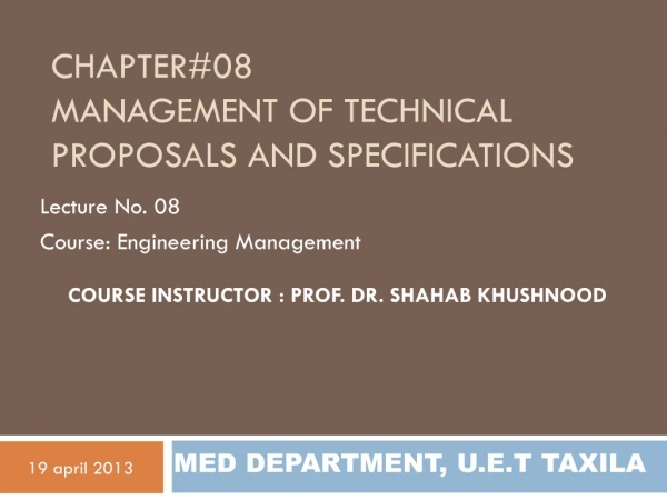 Chapter#08 MANAGEMENT OF TECHNICAL PROPOSALS AND SPECIFICATIONS
