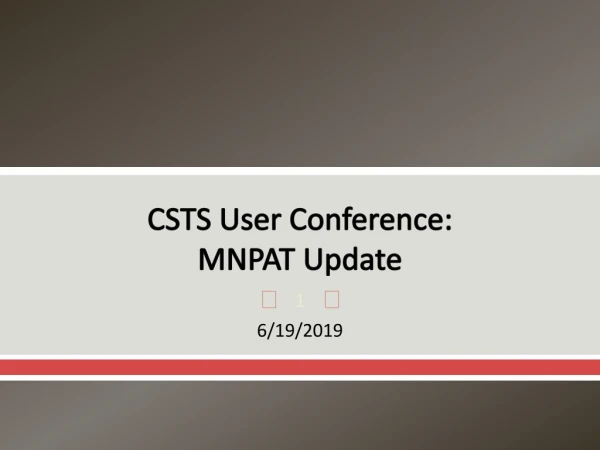 CSTS User Conference: MNPAT Update