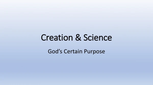 Creation &amp; Science