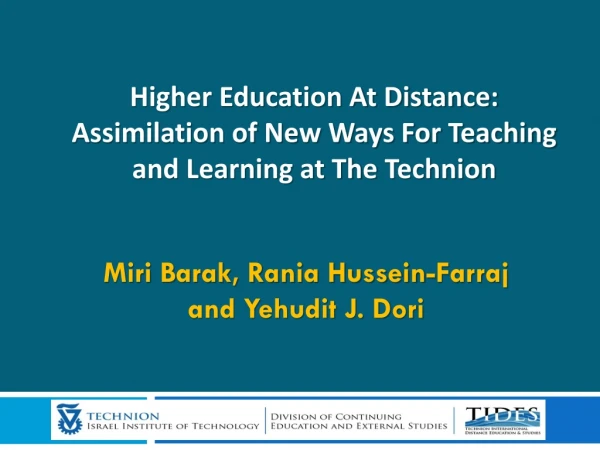 Higher Education At Distance: Assimilation of New Ways For Teaching and Learning at The Technion