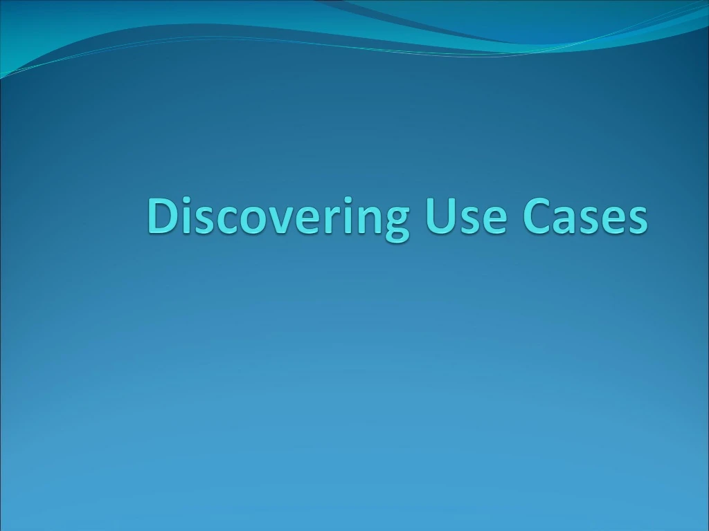 discovering use cases