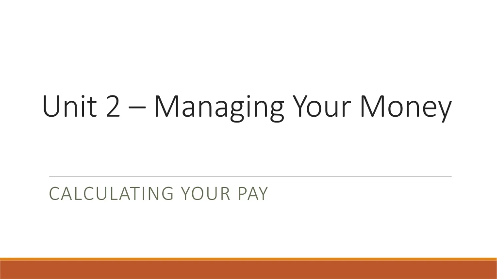 unit 2 managing your money