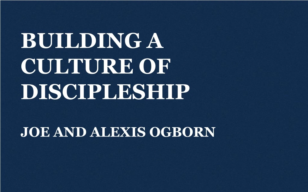 building a culture of discipleship