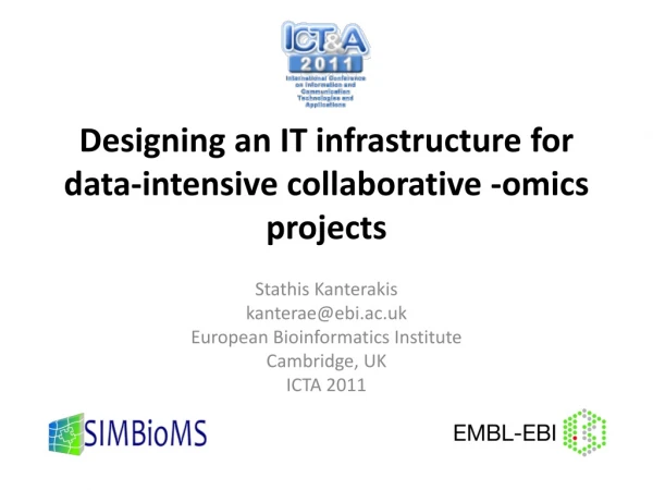 Designing an IT infrastructure for data-intensive collaborative - omics projects