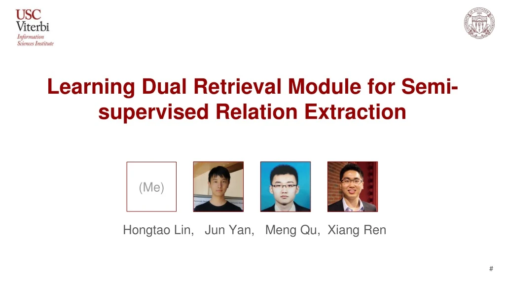 learning dual retrieval module for semi supervised relation extraction