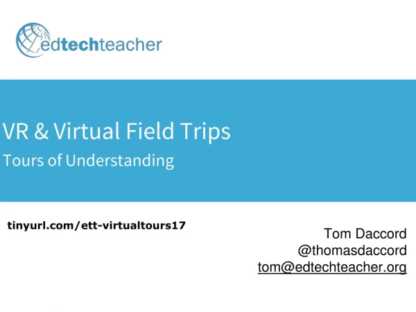 VR &amp; Virtual Field Trips Tours of Understanding