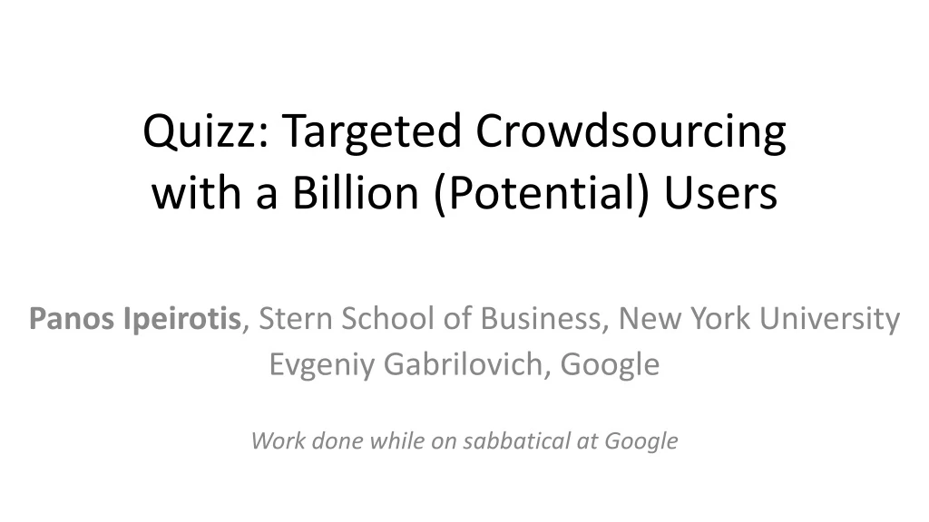 quizz targeted crowdsourcing with a billion potential users