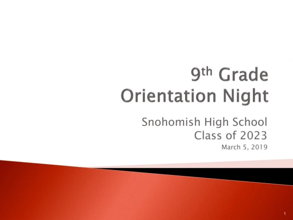 9 th Grade Orientation Night