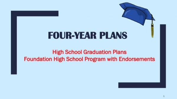 FOUR-YEAR PLANS