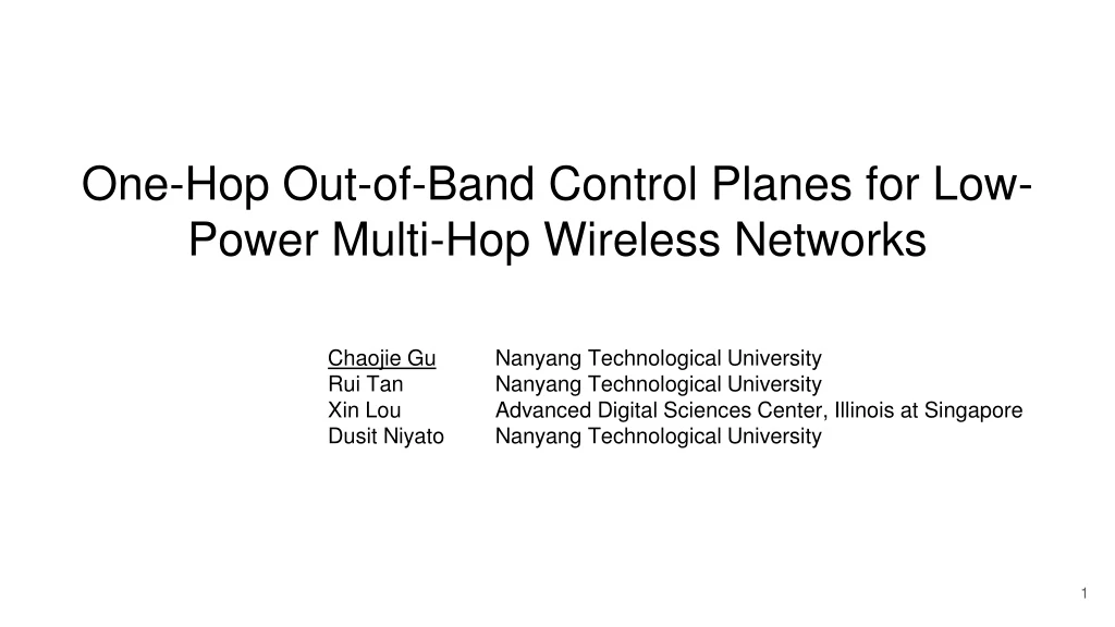 one hop out of band control planes for low power multi hop wireless networks