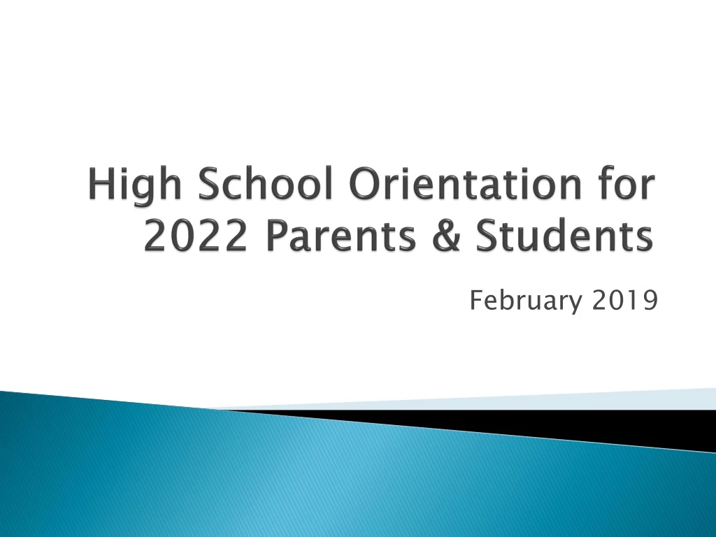 high school orientation for 2022 parents students