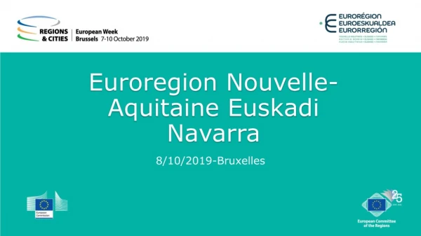 Euroregion N ouvelle -Aquitaine Euskadi Navarra