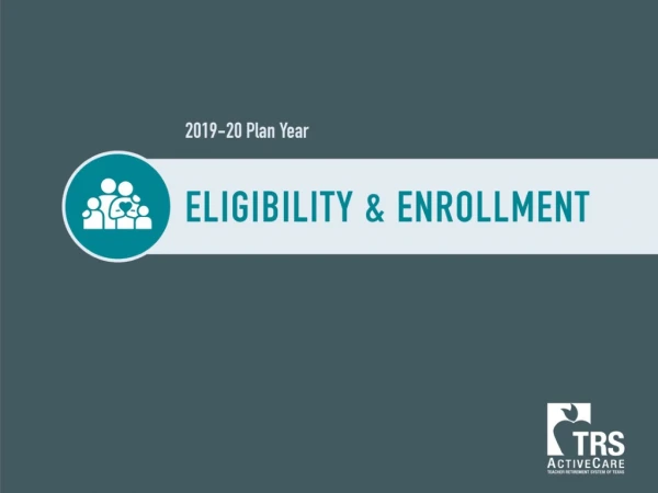 Who Is E ligible to Enroll?