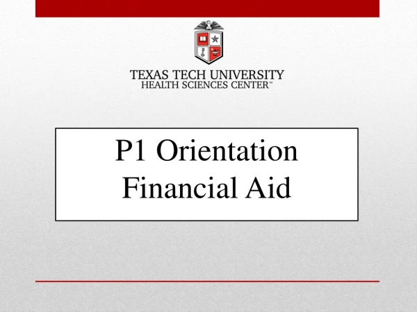 P1 Orientation Financial Aid