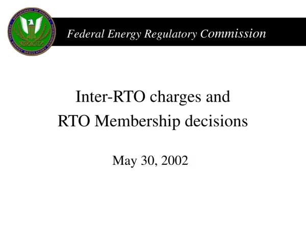 Inter-RTO charges and RTO Membership decisions