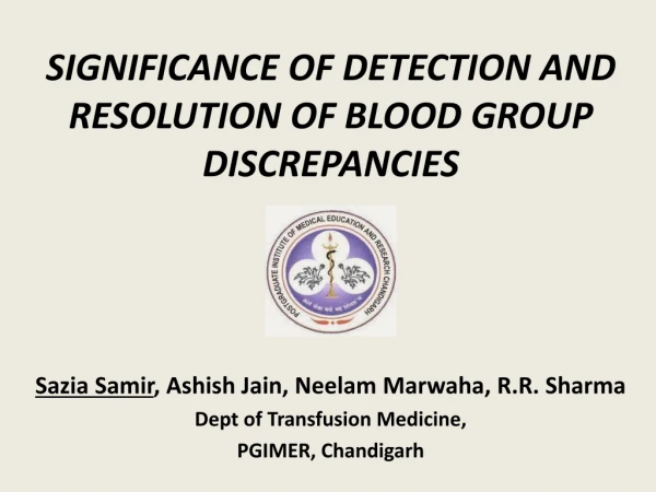 SIGNIFICANCE OF DETECTION AND RESOLUTION OF BLOOD GROUP DISCREPANCIES