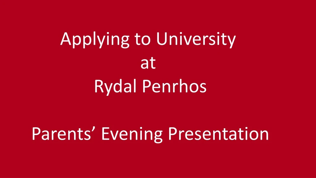 applying to university at rydal penrhos parents
