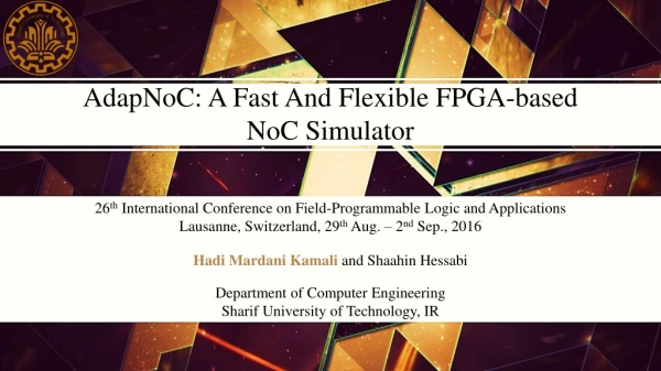 A dap N o C : A F ast a nd F lexible FPGA- based N o C S imulator