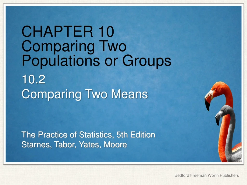 chapter 10 comparing two populations or groups