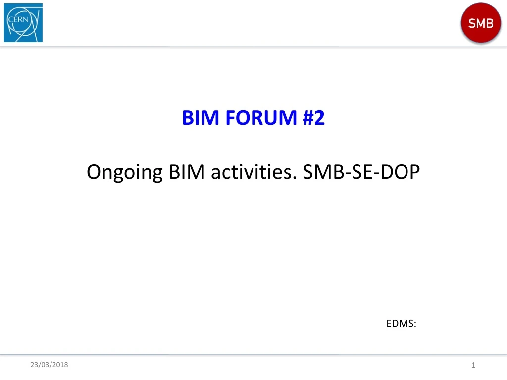 bim forum 2 ongoing bim activities smb se dop