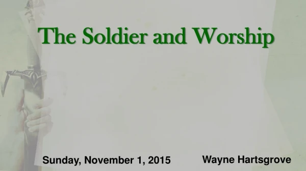 The Soldier and Worship
