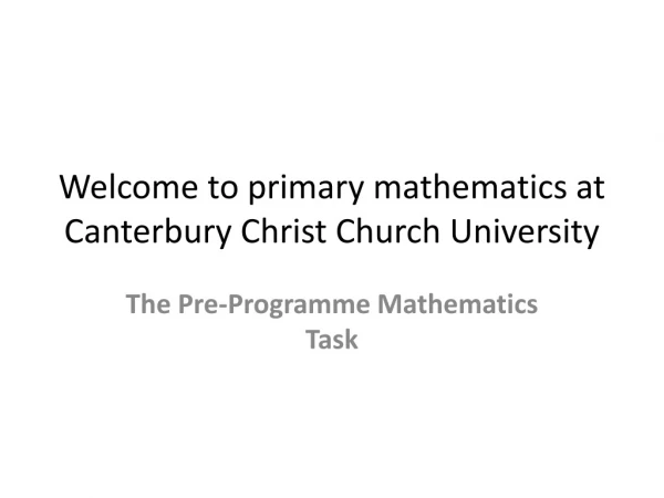 Welcome to primary mathematics at Canterbury Christ Church University