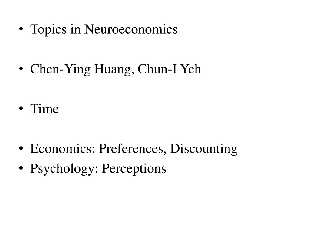 topics in neuroeconomics chen ying huang chun