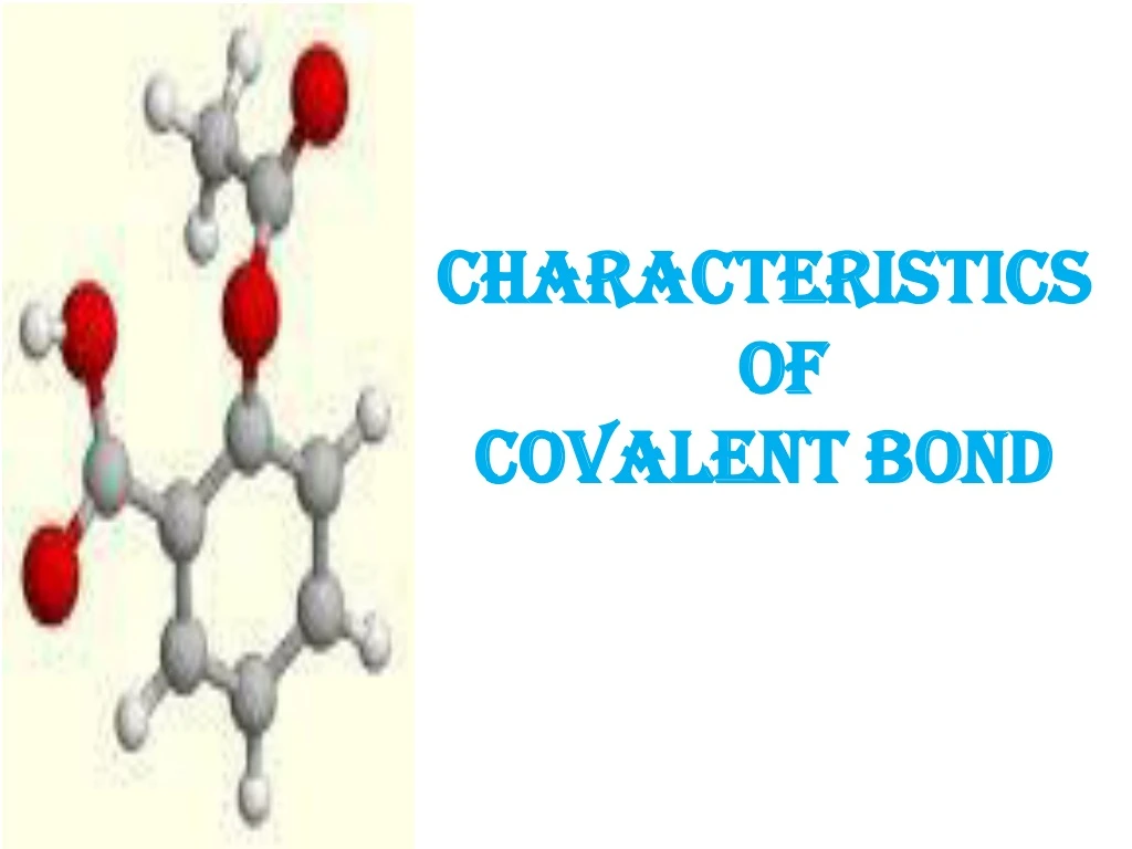 characteristics of covalent bond