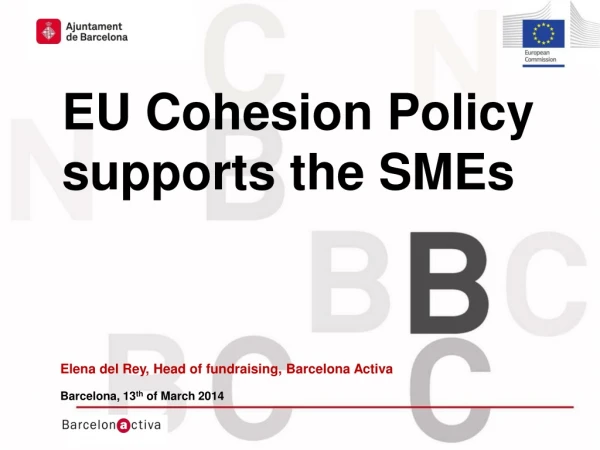 EU Cohesion Policy supports the SMEs