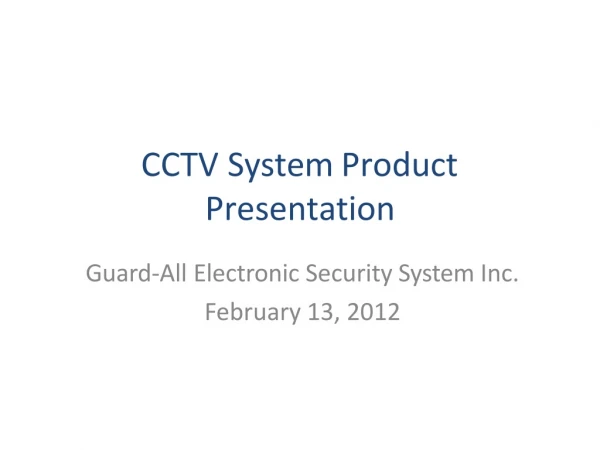CCTV System Product Presentation