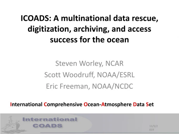 ICOADS: A multinational data rescue, digitization, archiving, and access success for the ocean