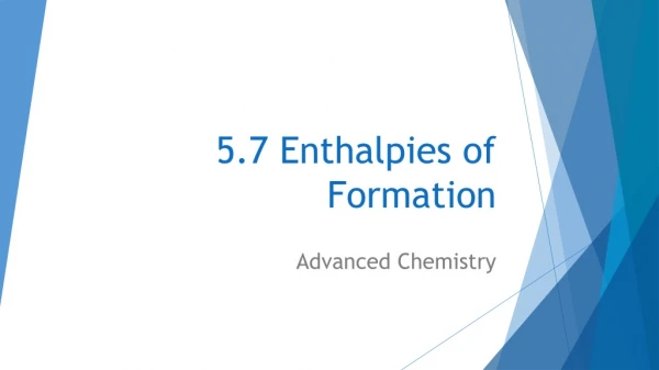 5.7 Enthalpies of Formation