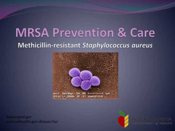 MRSA Prevention &amp; Care Methicillin-resistant Staphylococcus aureus