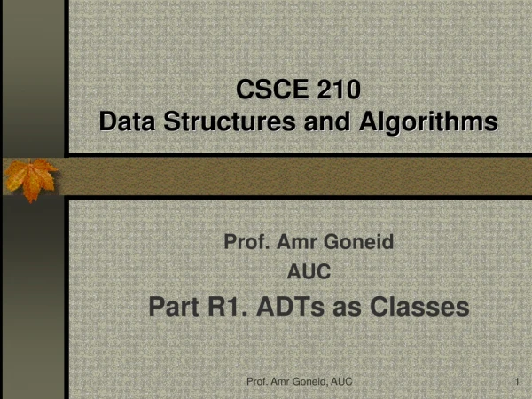 CSCE 210 Data Structures and Algorithms