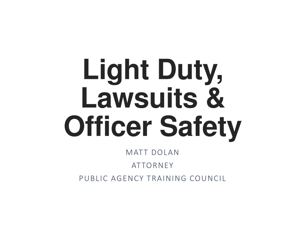 light duty lawsuits officer safety