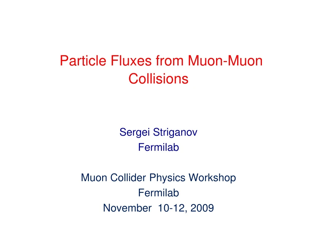 particle fluxes from muon muon collisions