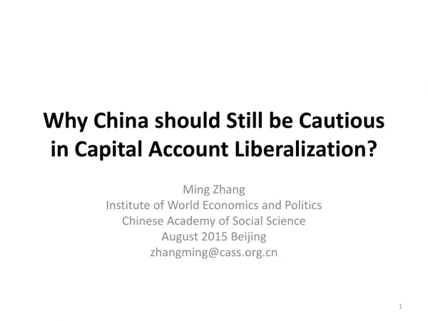 Why China should Still be Cautious in Capital Account Liberalization?
