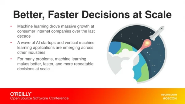Better, Faster Decisions at Scale