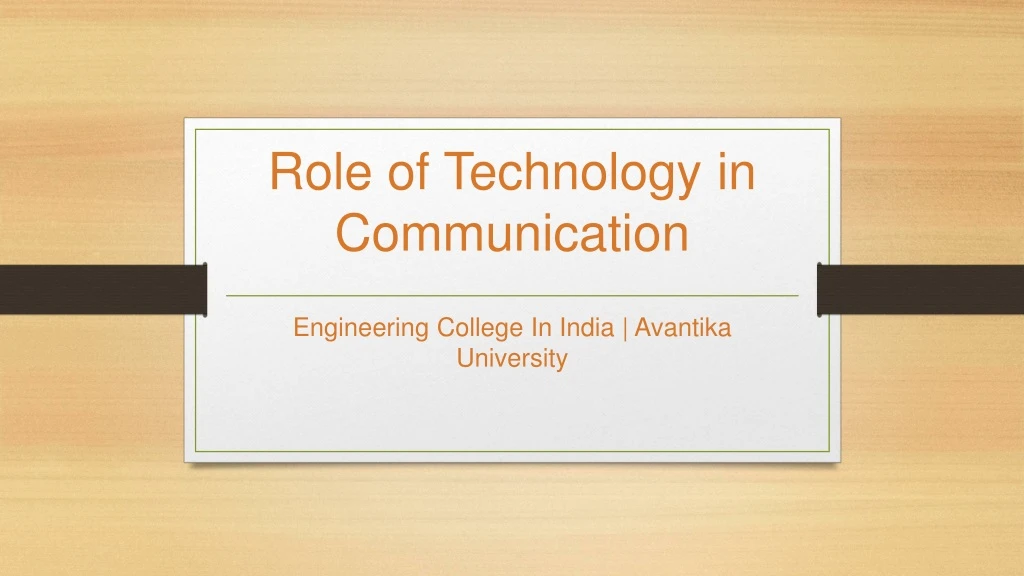 role of technology in communication