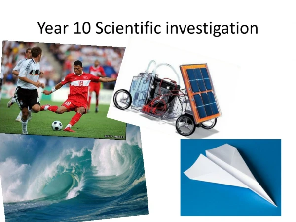 Year 10 Scientific investigation