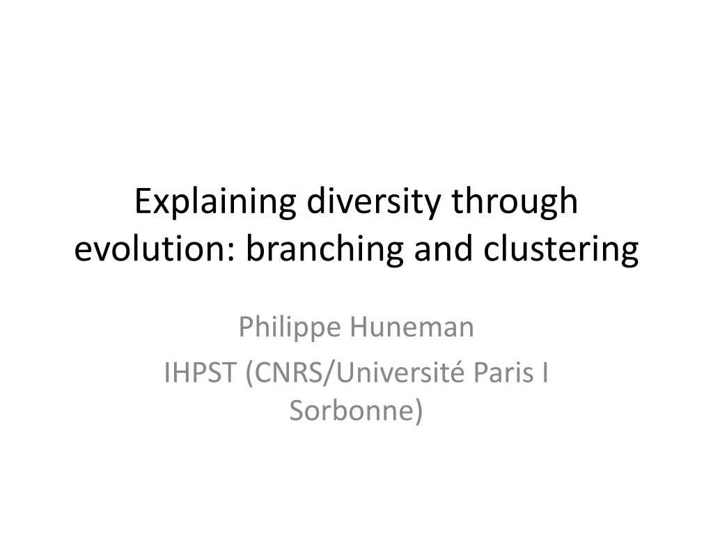 explaining diversity through evolution branching and clustering