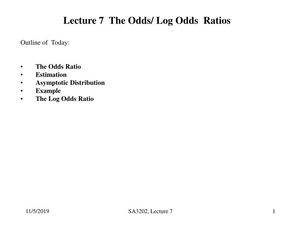 lecture 7 the odds log odds ratios outline