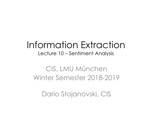 Information Extraction Lecture 10 – Sentiment Analysis