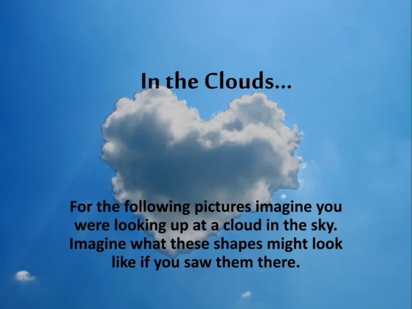 In the Clouds…