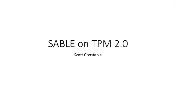 SABLE on TPM 2.0