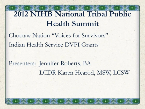 2012 NIHB National Tribal Public Health Summit