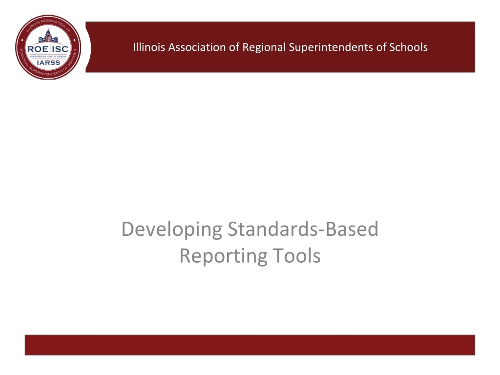 developing standards based reporting tools
