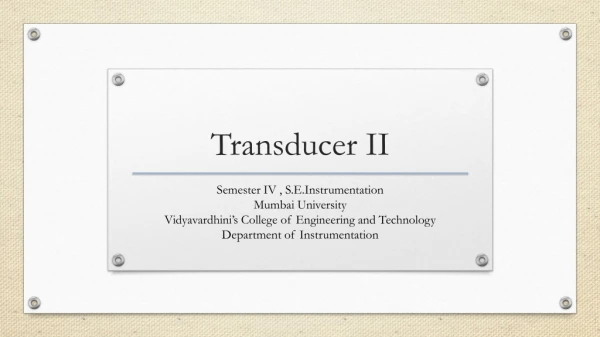 Transducer II