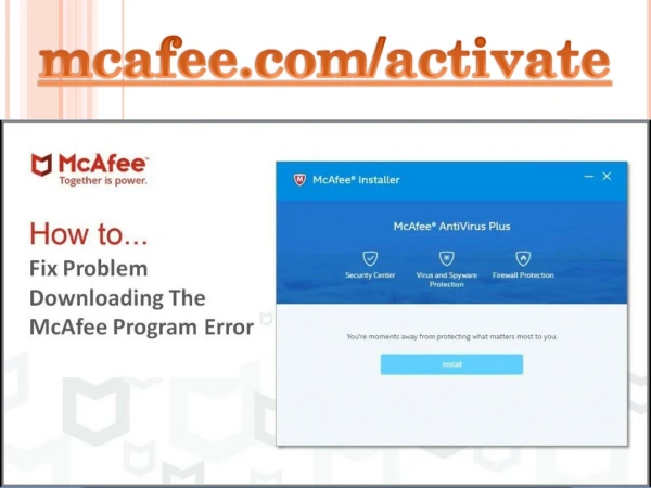 mcafee.com/activate | How To Fix Problem Downloading The McAfee Program Error